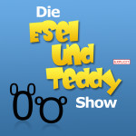 Die Esel und Teddy Show