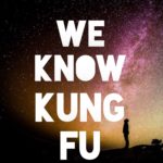 We Know Kung Fu