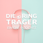 Die Ringträger - Ein Ehe-Podcast